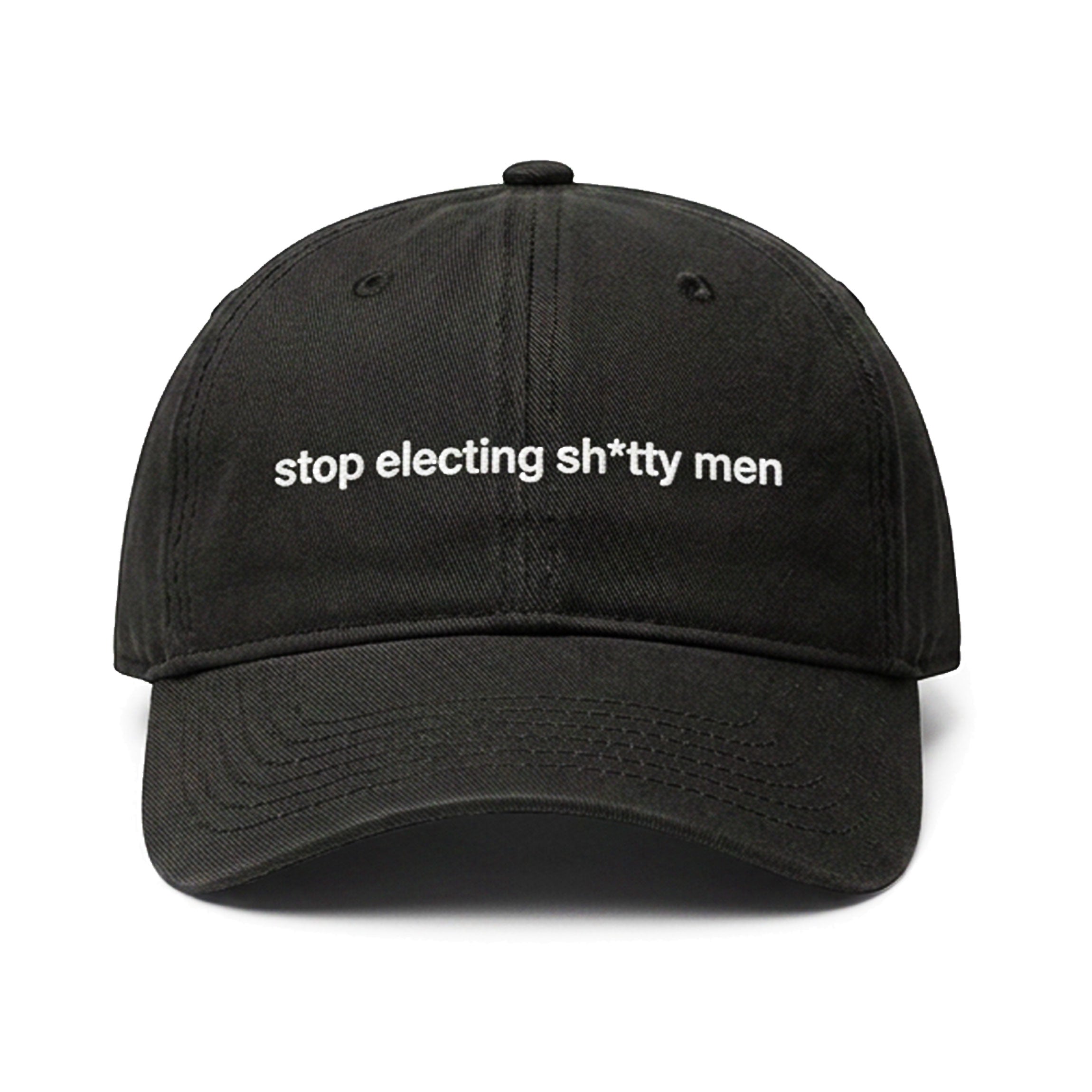 stop electing sh*tty men Hat
